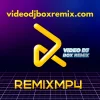 Video Remixes, Remixes En Video, Musica Remix, Remixes Populares, Pack Videos, Top Remix Videos, DJ Mix Videos, Videos Remixeados, Video En Remix, Mp4